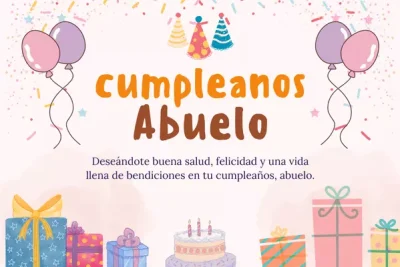 7 Frases y Mensajes de Cumpleaños para un Abuelo 6 7 frases y mensajes de cumpleanos para un abuelo